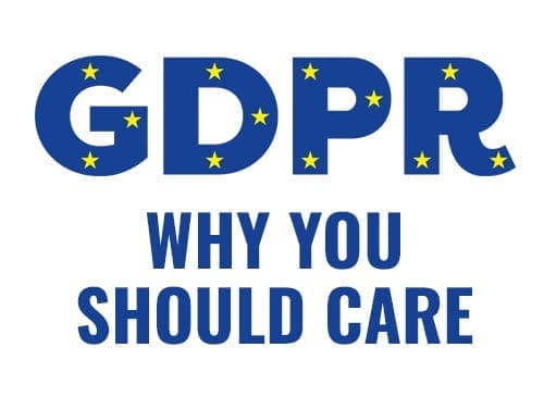 The GDPR and why you need to care